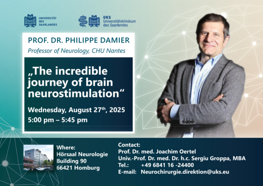 Prof. Dr. Philippe Damier, Professor of Neurology, CHU Nantes „The incredible journey of brain neurostimulation“