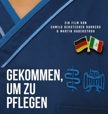 Filmplakat "Gekommen, um zu pflegen"